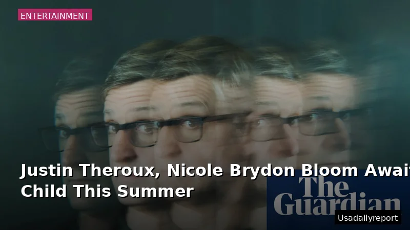 Justin Theroux, Nicole Brydon Bloom Await First Child This Summer