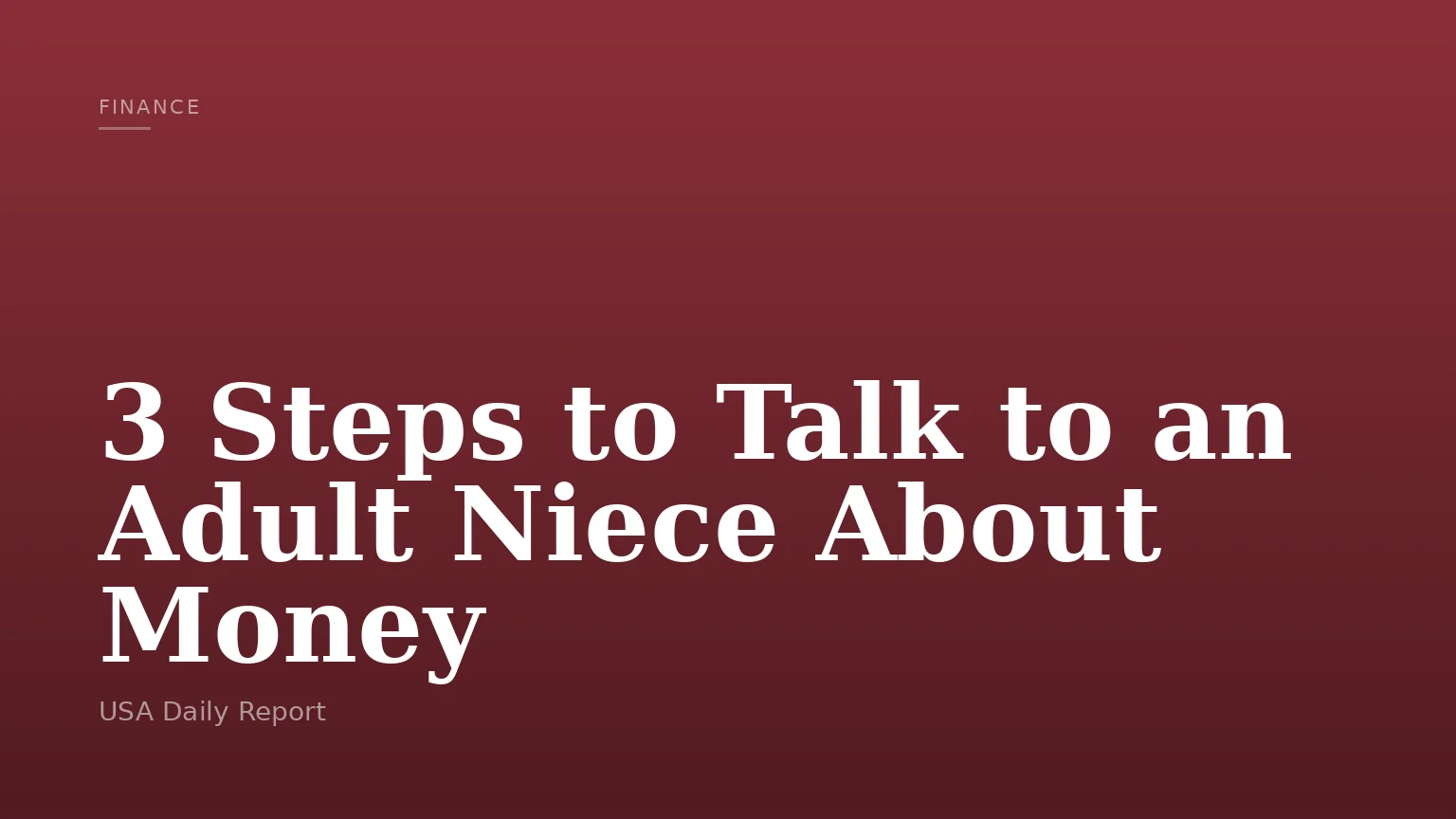 3 Steps to Talk to an Adult Niece About Money