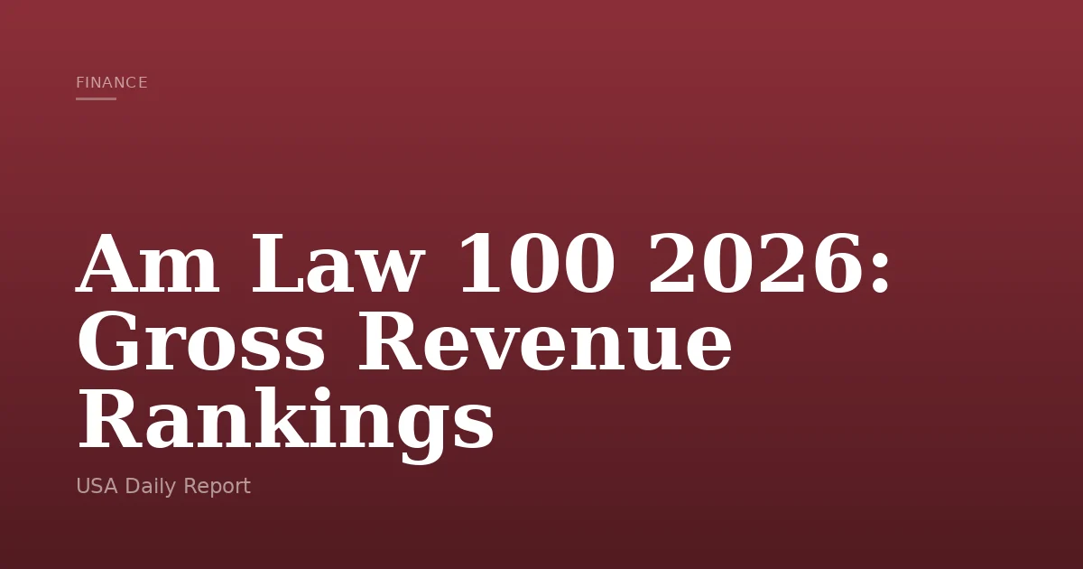 Am Ranking Am Law 100 2026: Gross Revenue Rankings | USA Daily Report