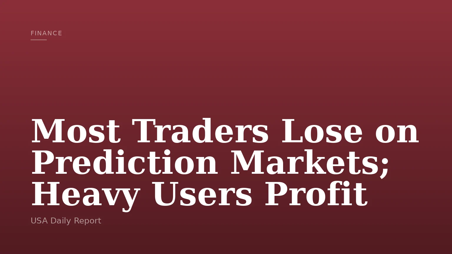 Most Traders Lose on Prediction Markets; Heavy Users Profit