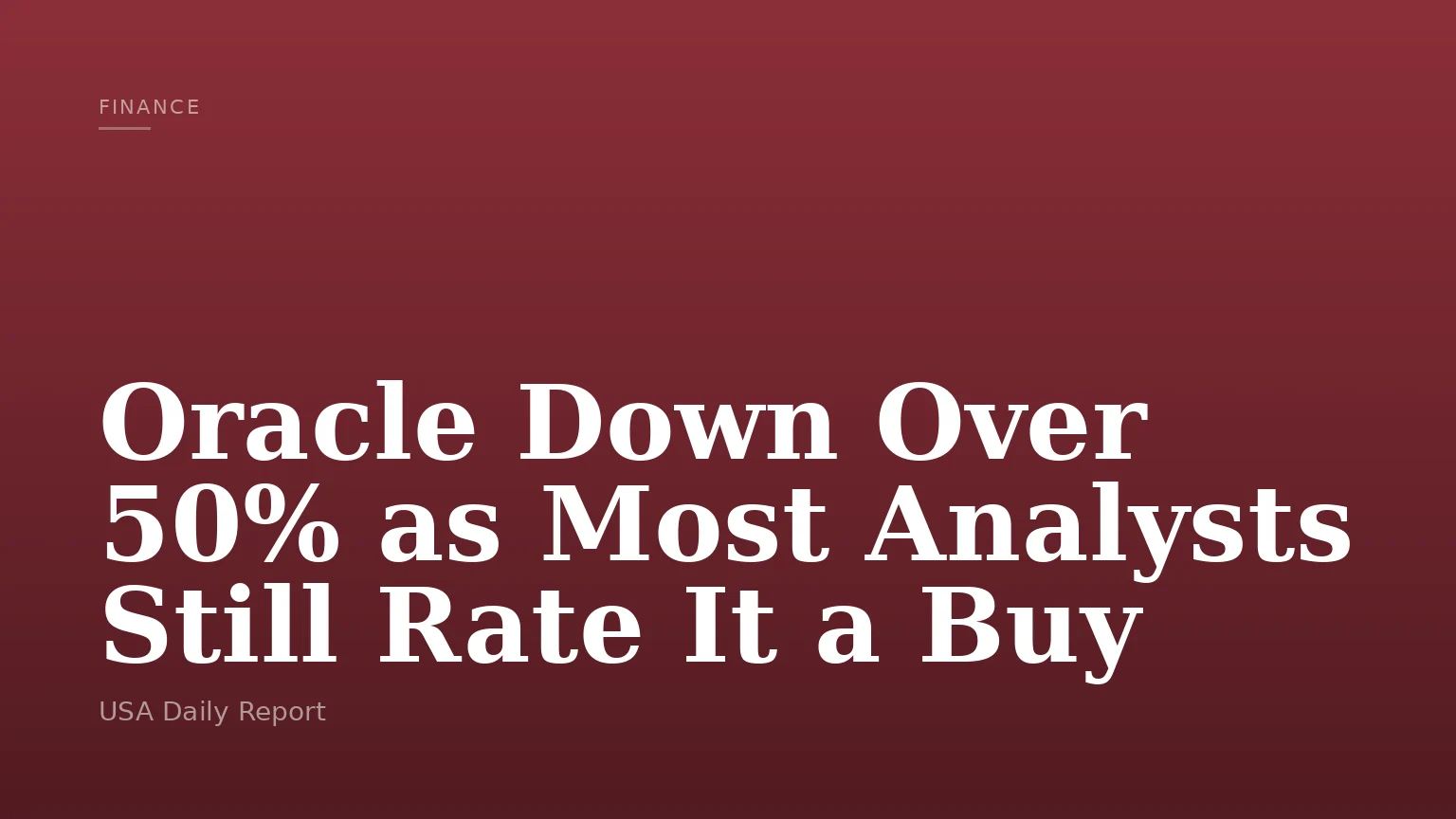 Oracle Down Over 50% as Most Analysts Still Rate It a Buy