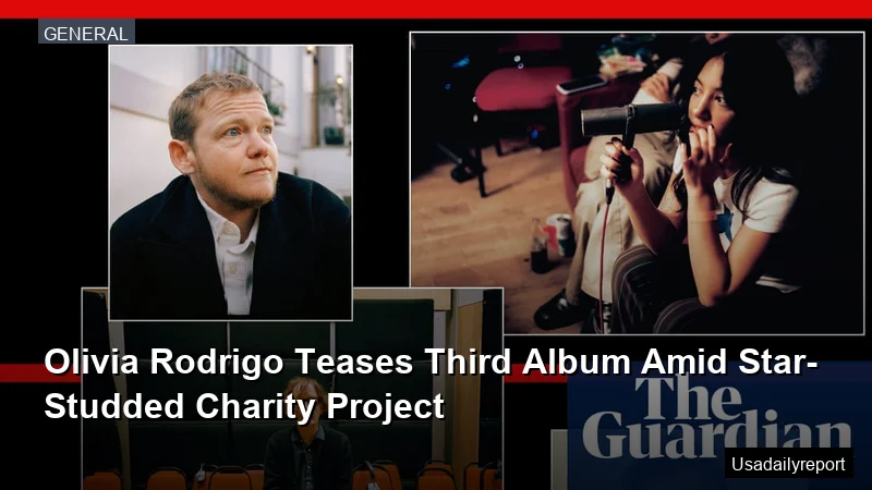 Olivia Rodrigo Teases Third Album Amid Star-Studded Charity Project