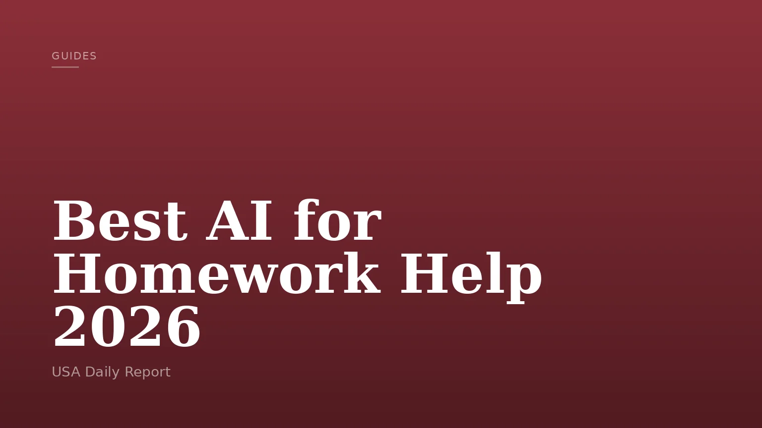 Best AI for Homework Help 2026
