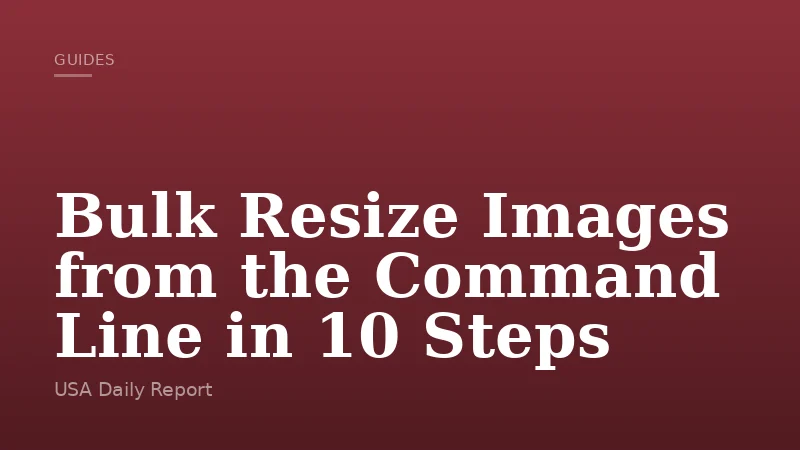 Bulk Resize Images from the Command Line in 10 Steps