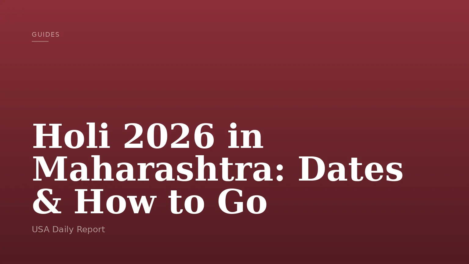 Holi 2026 in Maharashtra: Dates & How to Go