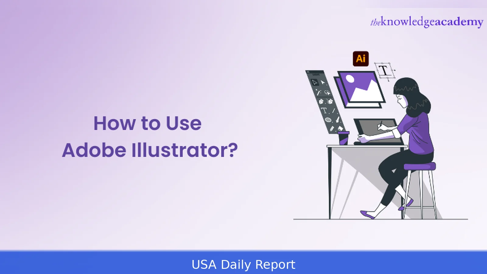 How to Use Adobe Illustrator for Graphic Design 2026