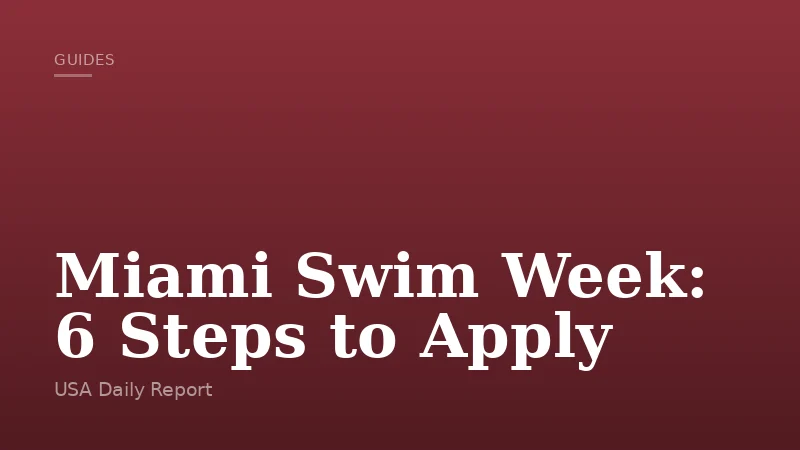 Miami Swim Week: 6 Steps to Apply
