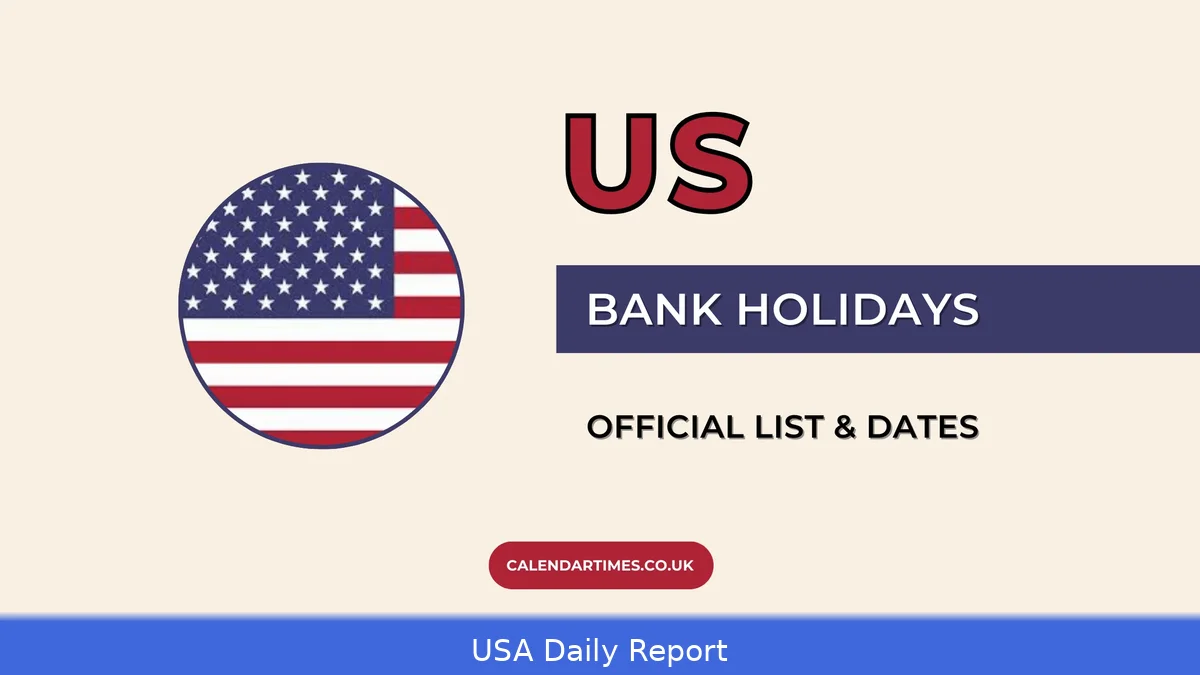 US Bank Holidays 2026 and 2027 — Complete Calendar