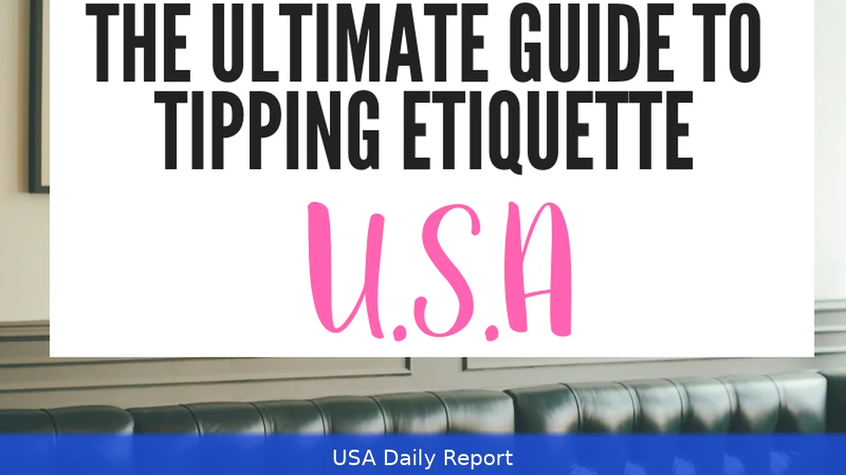 US Tipping Etiquette 2026 — How Much to Tip and When