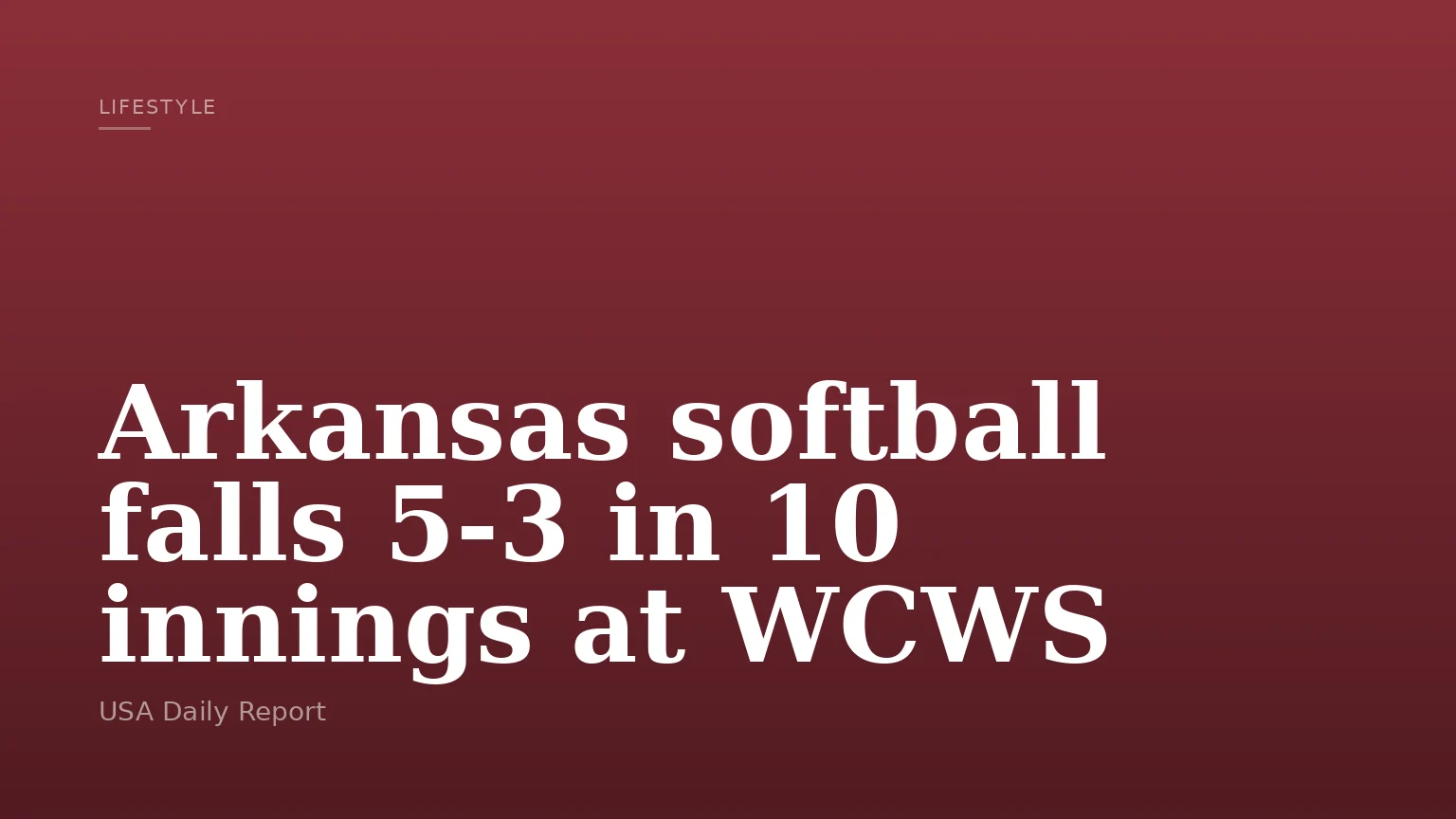 Arkansas softball falls 5-3 in 10 innings at WCWS