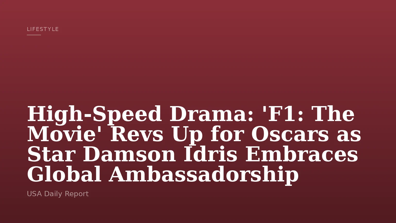 High-Speed Drama: 'F1: The Movie' Revs Up for Oscars as Star Damson Idris Embraces Global Ambassadorship