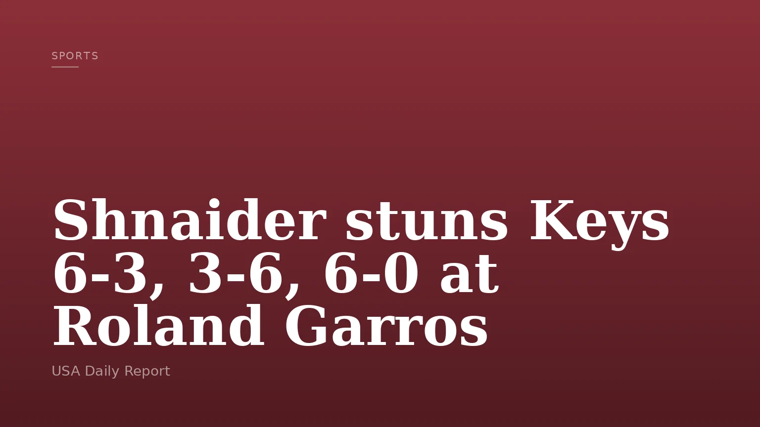 Shnaider stuns Keys 6-3, 3-6, 6-0 at Roland Garros