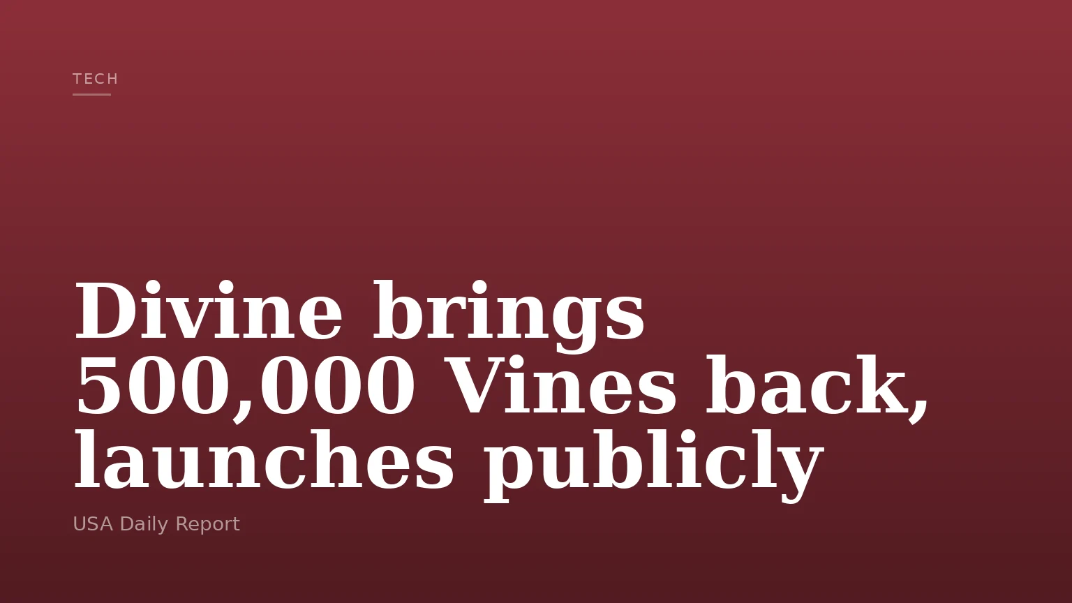 Divine brings 500,000 Vines back, launches publicly