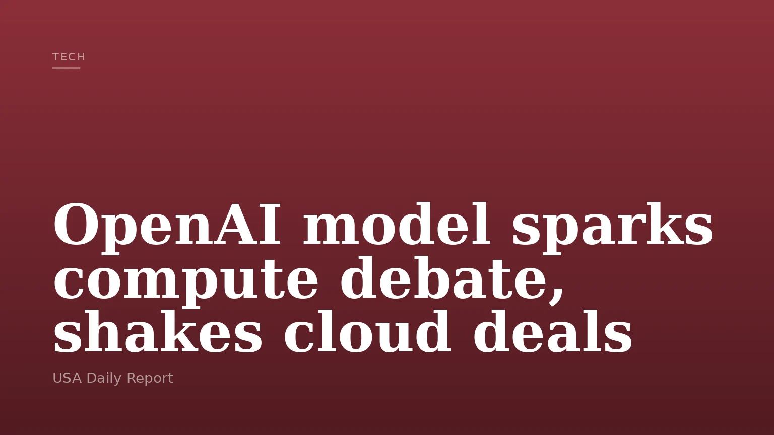 OpenAI model sparks compute debate, shakes cloud deals