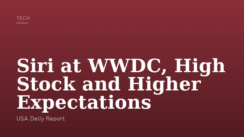 Siri at WWDC, High Stock and Higher Expectations