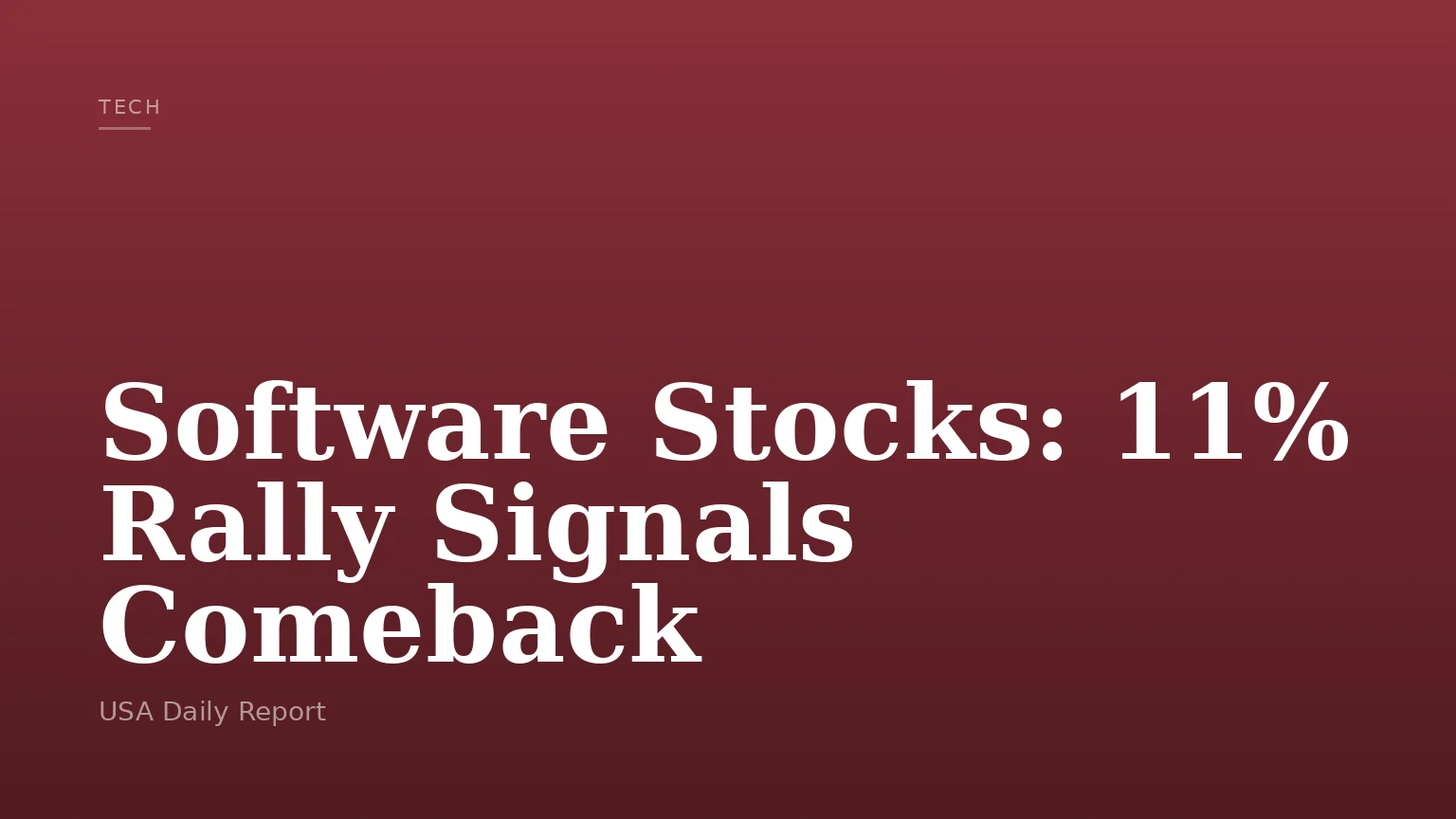 Software Stocks: 11% Rally Signals Comeback