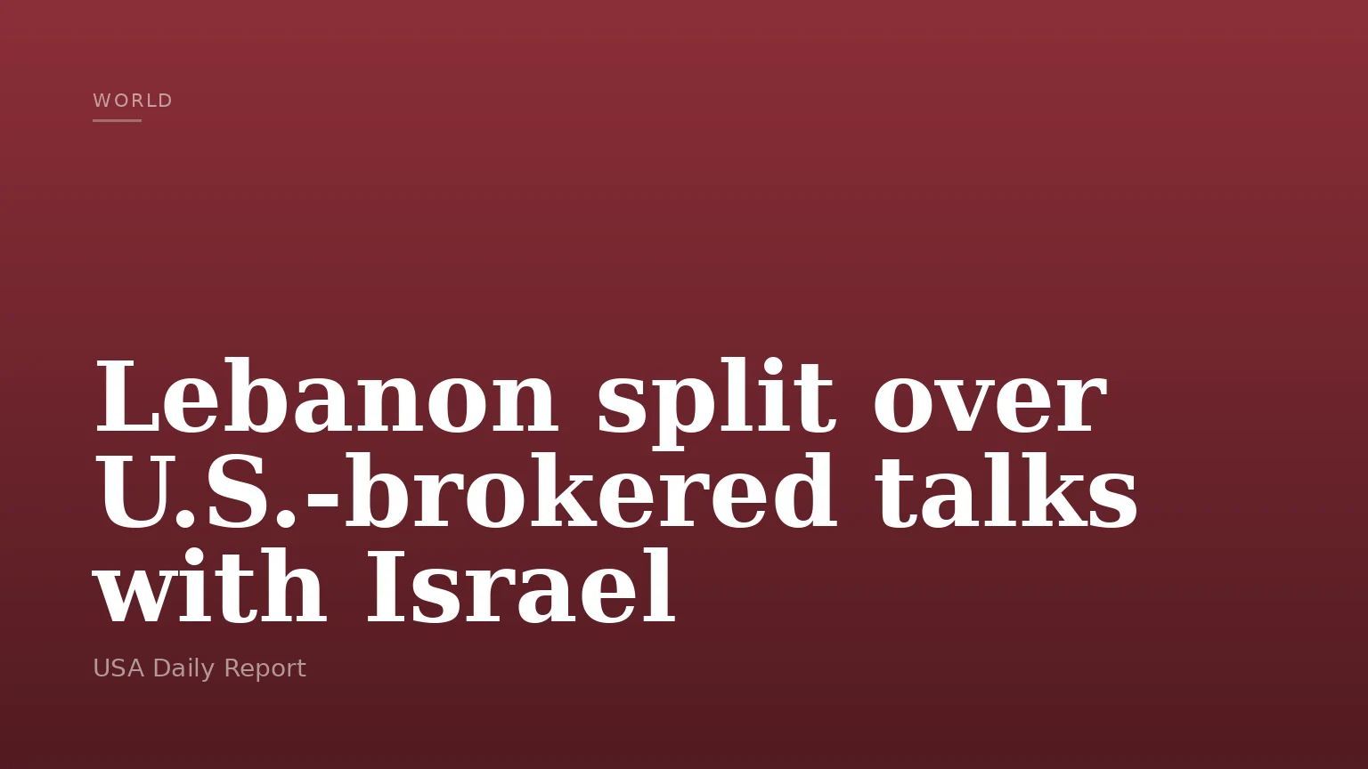Lebanon split over U.S.-brokered talks with Israel
