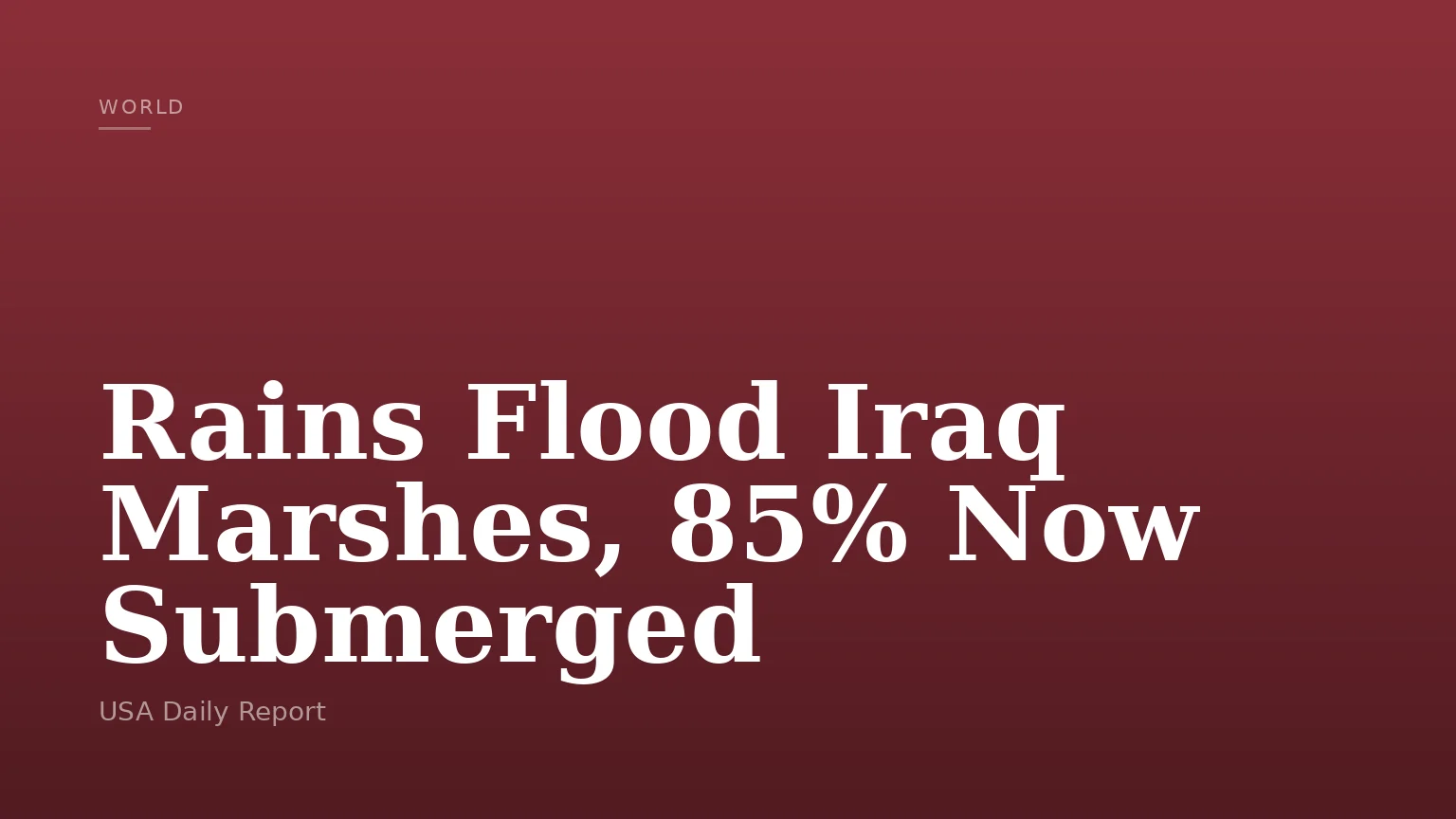 Rains Flood Iraq Marshes, 85% Now Submerged