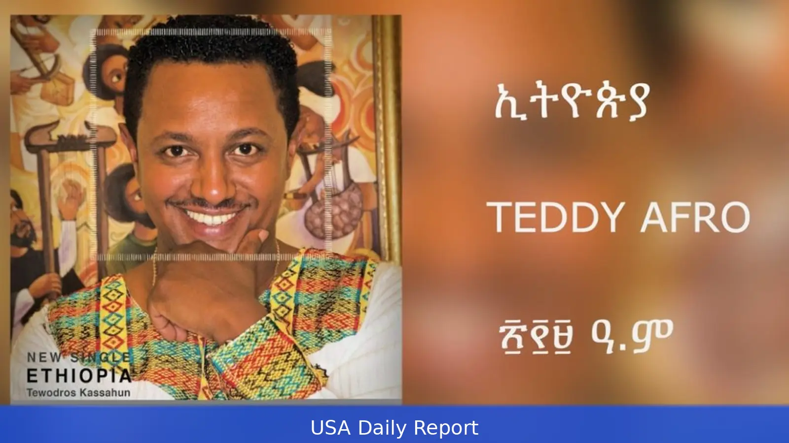 Teddy Afro’s new song draws millions and takes aim at government