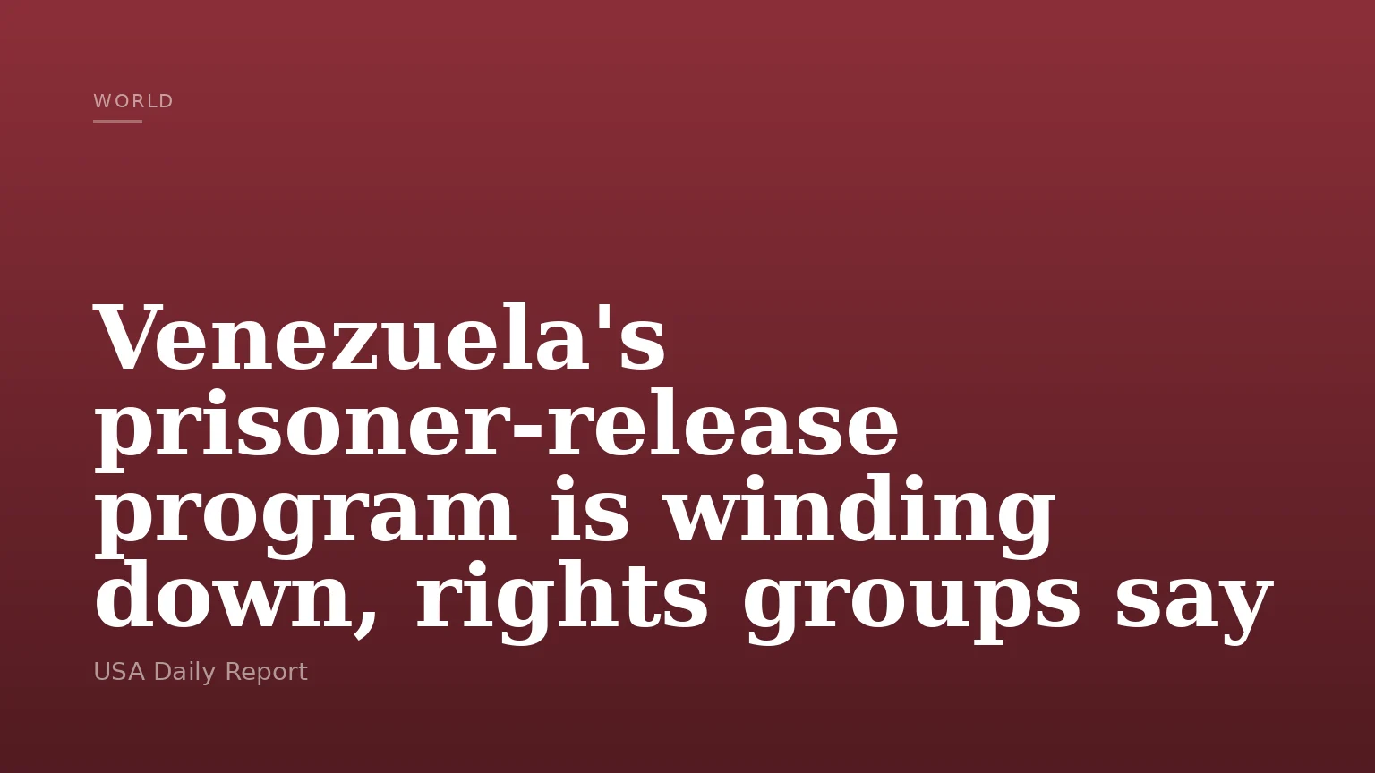 Venezuela's prisoner-release program is winding down, rights groups say